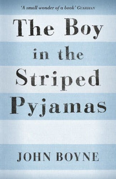 Boy in the Striped Pyjamas Boyne, John