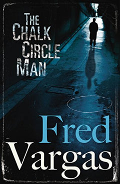 Chalk Circle Man Fred Vargas