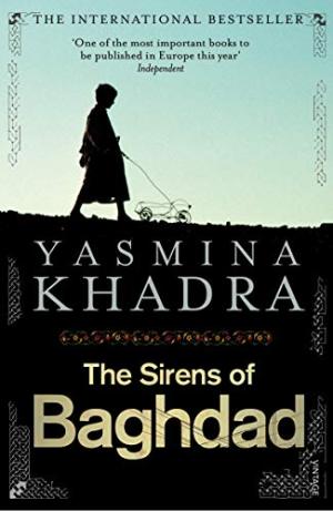 The Sirens of Baghdad Yasmina Khadra