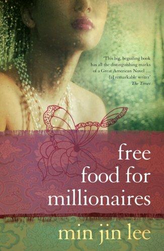 Free Food for Millionaires Min Jin Lee