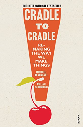 Cradle to Cradle - Michael Braungart