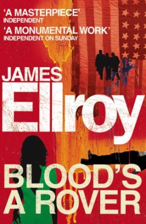 Blood's A Rover James Ellroy