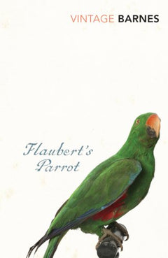 Flaubert's Parrot Barnes, Julian