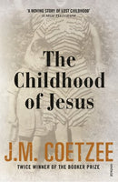 The Childhood of Jesus Coetzee, J.M.