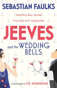 Jeeves and the Wedding Bells Sebastian Faulks