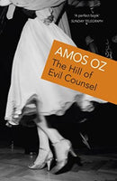 The Hill Of Evil Counsel Amos Oz