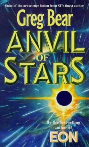 Anvil Of Stars Greg Bear