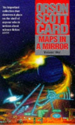 Maps in a Mirror Volume One Orson Scott Card