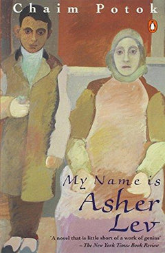 My Name Is Asher Lev Chaim Potok