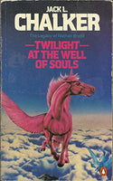 Twilight at the Well of Souls Jack L. Chalker