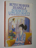 In Search of Love and Beauty Jhabvala, Ruth Prawer