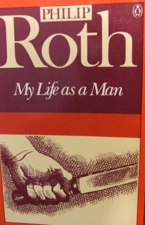 My Life as a Man Philip Roth