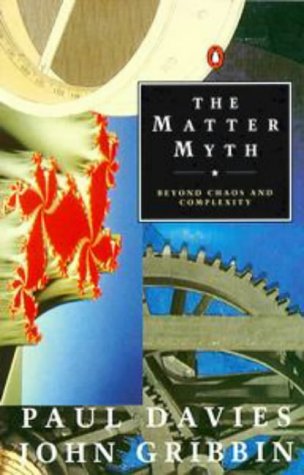 The Matter Myth Paul Davies, John Gribbin