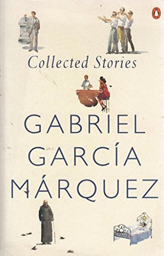 Collected stories - Gabriel Garcia Marquez