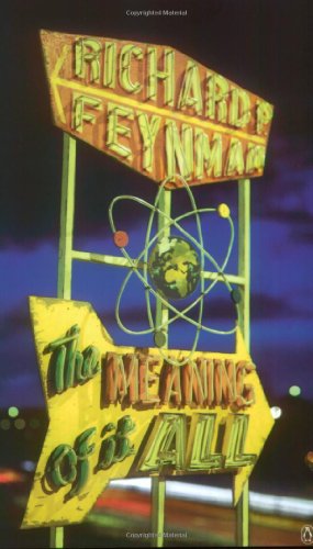 The Meaning of It All Feynman, Richard