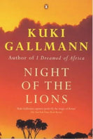 Night of the Lions Kuki Gallmann