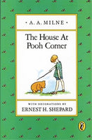 The House at Pooh Corner Milne, A. A.