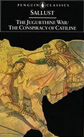 Jugurthine War and the Conspiracy of Catiline Sallust