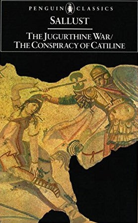 Jugurthine War and the Conspiracy of Catiline Sallust