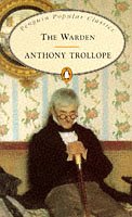 The Warden (Penguin Popular Classics) Anthony Trollope