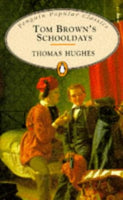 Tom Brown's Schooldays Hughes, Thomas