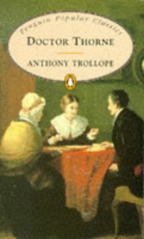 Doctor Thorne Trollope, Anthony