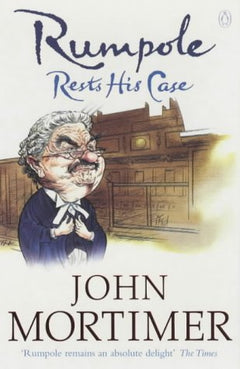 Rumpole Rests His Case John Mortimer