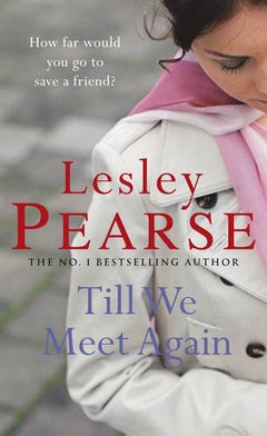 Till We Meet Again Lesley Pearse