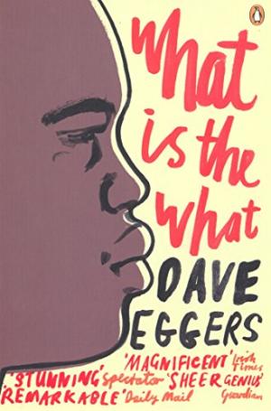 What is the What Dave Eggers