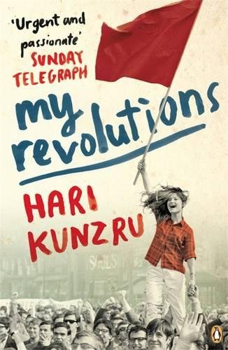 My Revolutions Kunzru, Hari