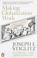Making Globalization Work Stiglitz, Joseph