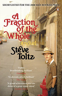 Fraction of the Whole - Steve Toltz