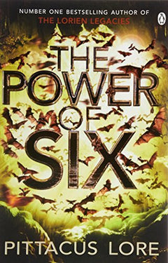 The Power of Six - Pittacus Lore