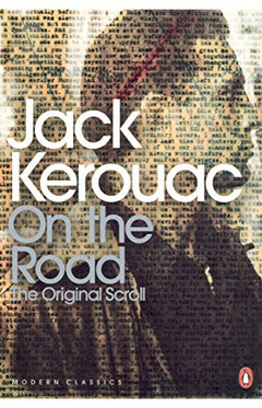 On the Road: The Original Scroll Kerouac, Jack