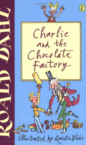 Charlie and the Chocolate Factory - Roald Dahl