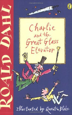 Charlie and the Great Glass Elevator Roald Dahl