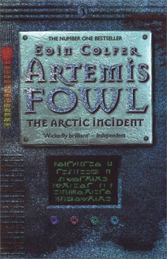 Artemis Fowl: The Arctic Incident Eoin Colfer