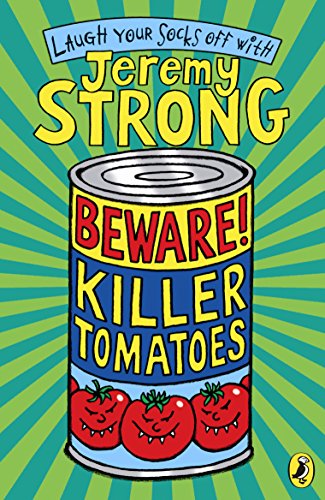 Beware! Killer Tomatoes Jeremy Strong