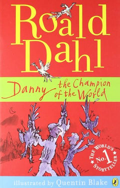 Danny the Champion of the World - Roald Dahl