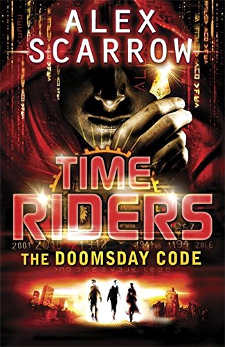 Timeriders the Doomsday Code Alex Scarrow