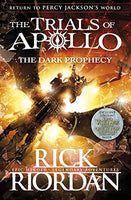 The Dark Prophecy (The Trials of Apollo Book 2) Rick Riordan