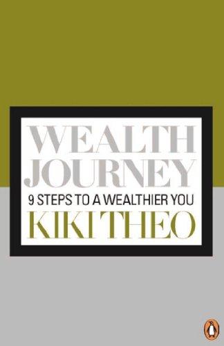 Wealth Journey 9 Steps To A Wealthier You Kiki Theo