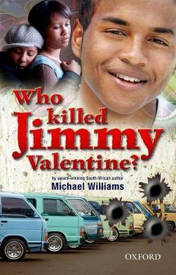 Who killed Jimmy Valentine? Michael Williams