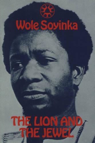 The Lion and the Jewel Wole Soyinka