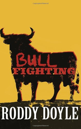 Bullfighting Roddy Doyle