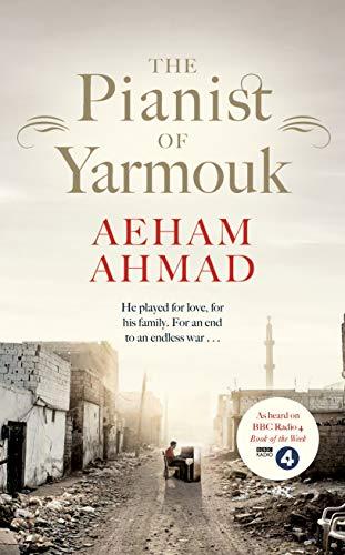 The Pianist of Yarmouk Aeham Ahmad