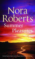 Summer Pleasures - Nora Roberts