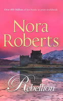 Rebellion Nora Roberts