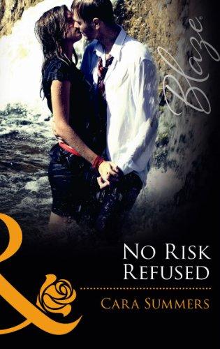 No Risk Refused Cara Summers