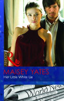 Her Little White Lie Maisey Yates